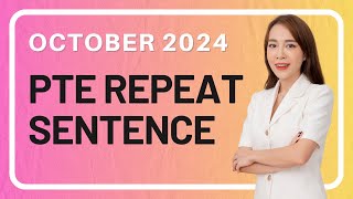 October 2024 PTE Repeat Sentence Prediction questions [upl. by Brnaby229]