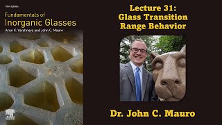 Glass Transition Range Behavior Lecture 31 Glass Science [upl. by Balfour598]