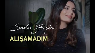 Seda Yiyin  Alışamadım Akustik [upl. by Georgeanna]