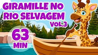 Giramille no Rio Selvagem Vol 3  Giramille 63 min  Desenho Animado Musical [upl. by Kciredor465]