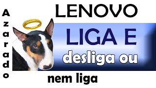 Lenovo não liga ou liga e desliga [upl. by Britte]