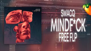 SWACQ  MindFck FL Studio Remake  FREE FLP [upl. by Hamid24]