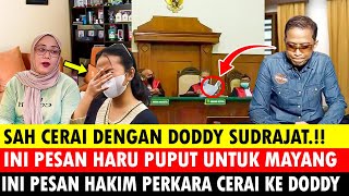 SAH CERAI DENGAN DODDY SUDRAJAT INI PESAN HARU PUPUT UNTUK MAYANG INI PESAN HAKIM PERKARA CERAI [upl. by Lladnor33]