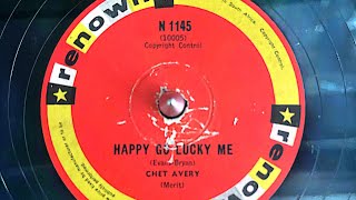 Happy go lucky me by Chet Avery N 1145 78 rpm remastered version [upl. by Siuqram]