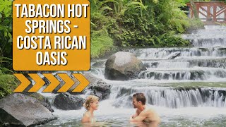 Tabacon Hot Springs A Costa Rican Oasis for Relaxation and Adventure in 2025 [upl. by Arim]