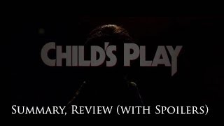 Childs Play 2019  Summary Review with Spoilers [upl. by Cirre]