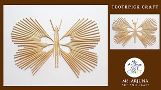 How to make Butterfly with Toothpicks  Easy Toothpick Art and Craft Ideas  Recycling Art and Craft [upl. by Aneeh]