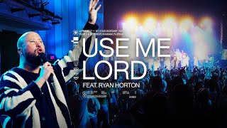 Use Me Lord — VOUS Worship ft Ryan Horton [upl. by Maiocco213]