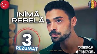 Serialul Inima Rebela Ep 3 Rezumat in Romănă  Serial Turcesc Kanal D InimaRebela SerialTurcesc [upl. by Adnoral]