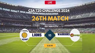 Lions vs Warriors Live Score CSA T20 Challenge 2024 [upl. by Lavine]