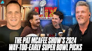 The Pat McAfee Shows OFFICIAL WayTooEarly Super Bowl Picks Are Here [upl. by Norwood]