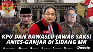 🔴LIVE  KPU dan Bawaslu Jawab Saksi Anies dan Ganjar di Sidang Sengketa Pilpres 2024 [upl. by Assirrem]