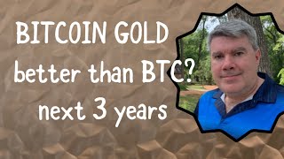 CryptowatchBitcoin gold better than BTC In the next 3 years sneak peek [upl. by Asiuqram428]