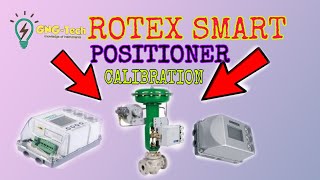 ROTEX SMART POSITIONER CALIBRATION AUTO amp MANUAL MOD ACTION FEEDBACK  DISPLAY REVERSEFORWARD SET [upl. by Brenner]