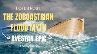 Avestan Flood Myth Story Explained in English Myths of YIMA Fargard 2  Zoroastrian Flood Myth [upl. by Viviene]