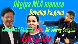 MP Saleng Sangmani katta gasujok CM Conrad Sangma jikgipani MLA manosa develop kagena [upl. by Darsie]