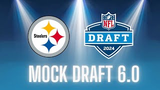 Pittsburgh Steelers  2024 Mock Draft 6 0  Post Free Agency [upl. by Gardener]