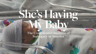 Shes Having My Baby The Complicated Business of Surrogacy in America  ELLE [upl. by Enetsirhc]