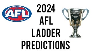 2024 AFL Ladder Predictions [upl. by Catharina]