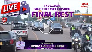 🔴Live DP Gachagua at BISHOP ALLAN KIUNAS FUNERAL  FARE THEE WELL BISHOP  19662024 [upl. by Malha600]