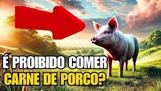 quotA Surpreendente Verdade Bíblica Sobre Comer Porco O Que Ninguém Te Contouquot [upl. by Alethia]