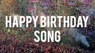 HAPPY BIRTHDAY  ELECTRO SONG [upl. by Vish]