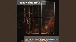 Nights Sweet Jazz Serenade [upl. by Trillbee]