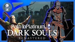 Path To Platinum  Dark Souls Remastered All Trophies [upl. by Huberman]