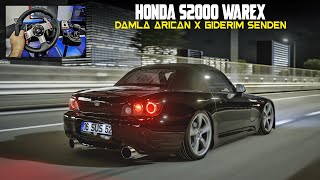 Damla Arıcan  Giderim Senden HONDA S2000 WAREX l ASSETTO CORSA [upl. by Akiwak]