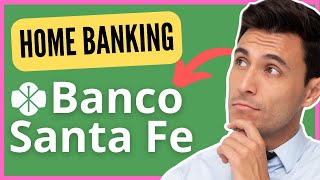 【 2024 】✅ Como hacer home banking BANCO SANTA FE  Generar Usuario y entrar por primera vez Personas [upl. by Yremrej]