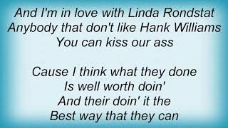 Hank Williams Jr  If You Dont Like Hank Williams Lyrics [upl. by Melgar]