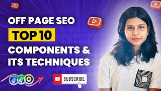 Off Page SEO Top 10 Components amp Its Techniques [upl. by Colinson182]