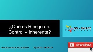 RIESGO DE CONTROL RIESGO INHERENTE [upl. by Robinson]