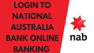 National Australia Bank Online Banking Login  National Australia Bank Online Banking Sign In [upl. by Psyche]