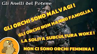 Gli Anelli del Potere Orchi woke Parliamone [upl. by Yboc200]