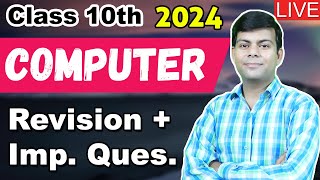 Computer Class 10th Revision for 2024 Exams  Important Questions   Live Stream [upl. by Rolland]