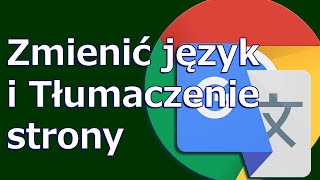 PL jak zmienić język w chrome i tłumaczenie strony [upl. by Hazeefah]