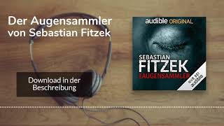 🎧 Der Augensammler von Sebastian Fitzek – Kostenlose Hörbuch Demo [upl. by Ellebasi]