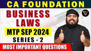 Business Laws  CA Foundation Sep 2024 Series 2 Most Imp Questions  50 Minutes CA Gurpreet Singh [upl. by Abas156]