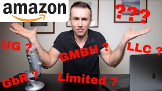 Für Amazon FBA Verkäufer Gewerbe anmelden Kleingewerbe GmbH UG Limited Vergleich [upl. by Haidebej501]