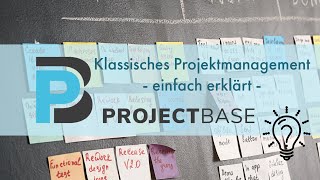 Klassisches Projektmanagement einfach erklärt [upl. by Eyaj]