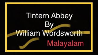 Tintern Abbey by William Wordsworthsummary explained in malayalam [upl. by Arde]