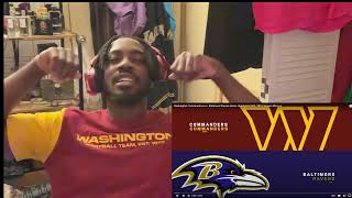 IM SAD😭😭BUT THE ROOKIE IS GREAT Washington Commanders vs Baltimore Ravens Game HighlightsREACTION [upl. by Collis223]