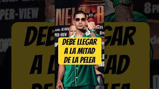 Berlanga debe llegar a la mitad de pelea con Canelo para tener más oportunidad de ganar [upl. by Dennard540]