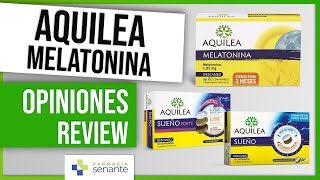 AQUILEA Melatonina Opiniones ✨Review Aquilea Melatonina Comprimidos 💚 FARMACIA SENANTE [upl. by Kliment]