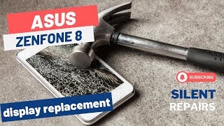 ASUS Zenfone 8  Screen repair  Display replacement  Repair video [upl. by Vanna]