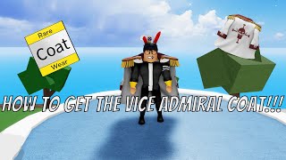 How To Get The Vice Admiral Coat In Blox Fruits [upl. by Vito]