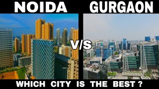 Noida vs Gurgaon  India  Full Comparison Video  Debdut YouTube [upl. by Juline]