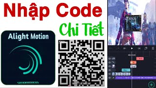 CÁCH NHẬP CODE ALIGHT MOTION VÀ SỬ DỤNG EDIT TREND TIKTOK FREEFIRE CHI TIẾT NHẤT  ALIGHT MOTION [upl. by Ecirtnahc760]