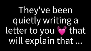 💌 Theyve been secretly composing a letter for you that will reveal [upl. by Hoffmann]